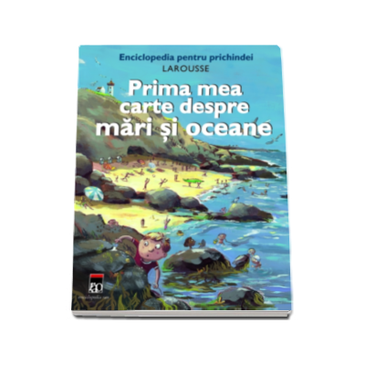 Prima mea carte despre mari si oceane