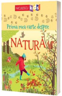 Prima mea carte despre natura