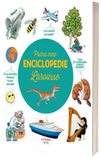 Prima mea enciclopedie Larousse