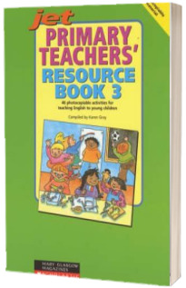 Primary Teachers Resource Book 03 Photocopiable Actvities for Teaching English to Children