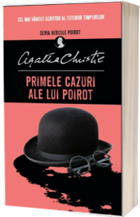 Primele cazuri ale lui Poirot - Agatha Christie