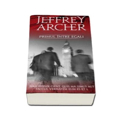 Primul intre egali - Jeffrey Archer