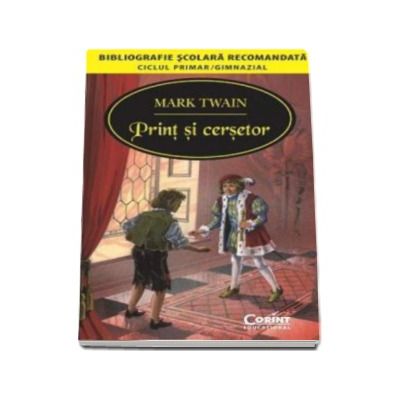 Print si Cersetor (Bibliografie scolara recomandata)