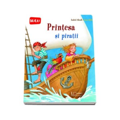 Printesa si piratii - Isabel Abedi