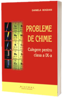 Probleme de chimie. Culegere pentru clasa a IX-a