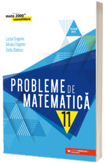 Probleme de matematica pentru clasa a XI-a (editia a V-a)