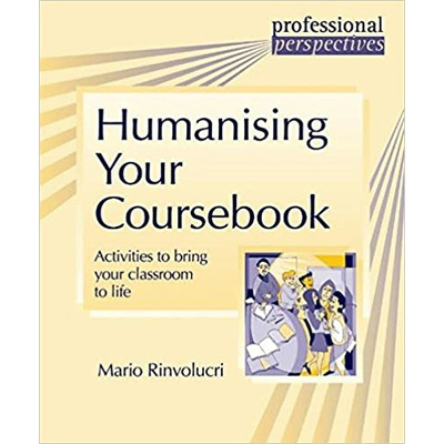 PROF PERS:HUMANISING YOUR COURSEBK : Humanising Your Coursebook