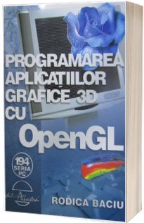 Programarea aplicatiilor grafice 3D cu OpenGL