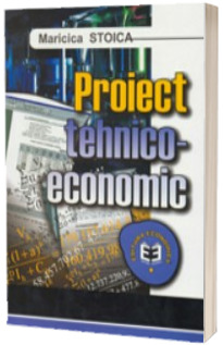 Proiect tehnico-economic