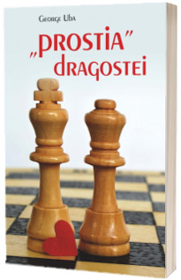 Prostia dragostei