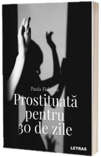 Prostituata pentru 30 de zile