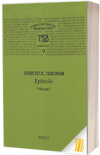 PSB 9 - Fericitul Ieronim - Epistole. Volumul 1