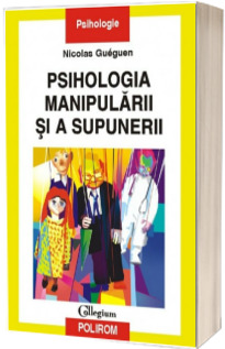 Psihologia manipularii si a supunerii