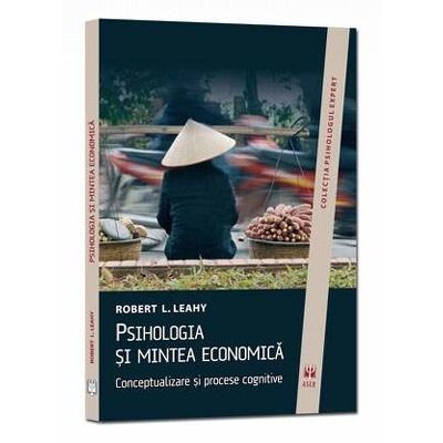 Psihologia si mintea economica