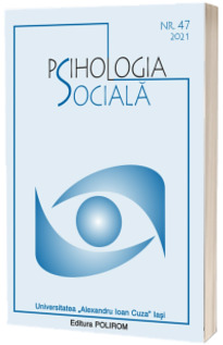 Psihologia sociala. Buletinul Laboratorului Psihologia cimpului social 47(I)/2021