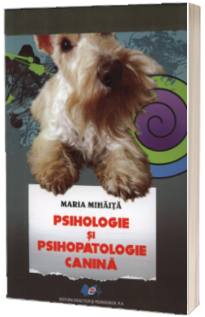 Psihologie si psihopatologie canina