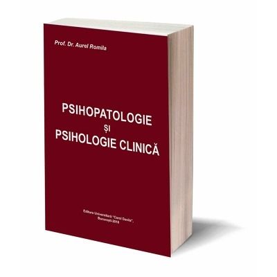 Psihopatologie si psihologie clinica