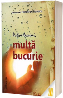 Putine lacrimi, multa bucurie