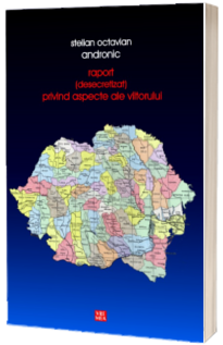 Raport - desecretizat - privind aspecte ale viitorului - Stelian Octavian Andronic