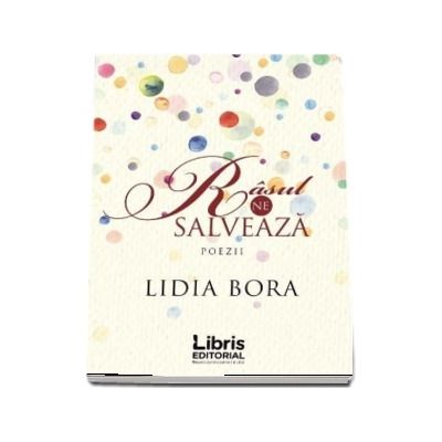 Rasul ne salveaza. Poezii - Lidia Bora