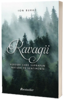 Ravagii. Versuri care suprapun natura pe sentimente