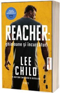 Reacher: Ghinioane si incurcaturi