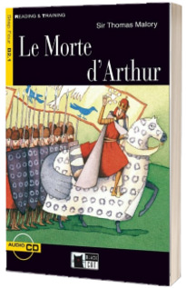 Reading and Training: Le Morte d Arthur + audio CD (Reading and Training: Step 4)