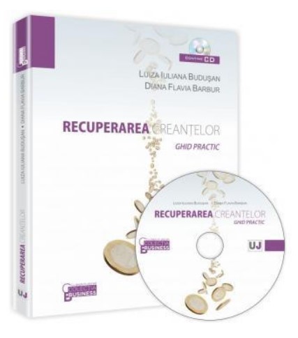 Recuperarea creantelor. Ghid practic (Contine CD)