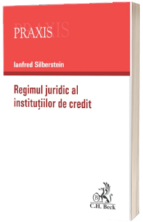 Regimul juridic al institutiilor de credit