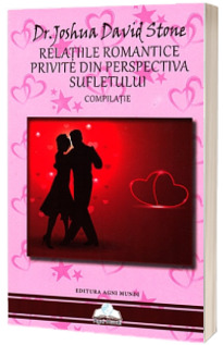 Relatiile romantice privite din perspectiva sufletului