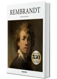 Rembrandt 1606–1669. Misterul formelor revelate (Introducere in arta Taschen)