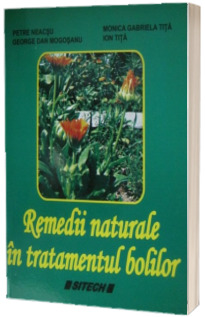 Remedii naturale in tratamentul bolilor