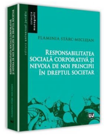 Responsabilitatea sociala corporativa si nevoia de noi principii in dreptul societar