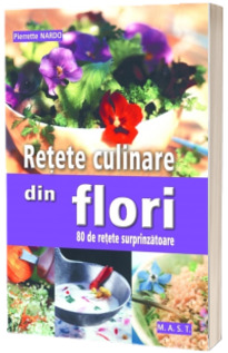 Retete culinare din flori