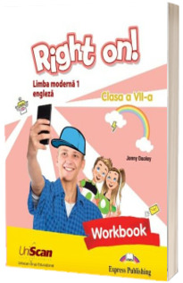 Right on! Limba moderna 1, engleza. Clasa a VII-a, Workbook