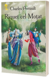 Riquet cel Motat - Charles Perrault