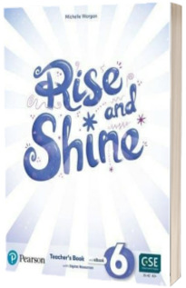 Rise and Shine. Level 6. Teachers Book and eBook with Digital Resources