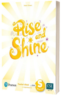 Rise and Shine Starter Teacher s Book with Pupil s eBook, Activity eBook, Presentation Tool and Digital Resources