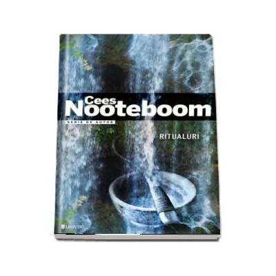 Ritualuri - Cees Nooteboom (Serie de autor)