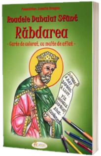 Roadele Duhului Sfant - Rabdarea. Carte de colorat, cu multe de aflat