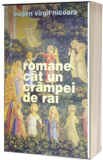 Romane cat un crampei de rai