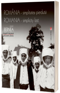 Romania, simplitatea pierduta