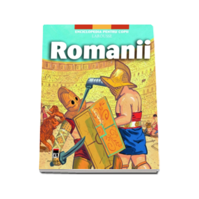 Romanii - Enciclopedia pentru copii