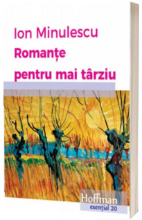 Romante pentru mai tarziu. Colectia hoffman esential 20