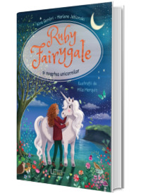 Ruby Fairgale si noaptea unicornilor