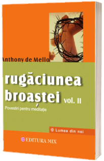 Rugaciunea broastei - volumul II