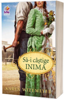 Sa-i castige inima