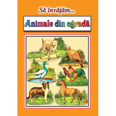 Sa invatam...Animale din ograda (planse)