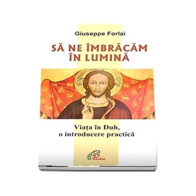 Sa ne imbracam in lumina