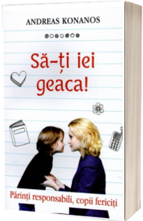 Sa-ti iei geaca! Parinti responsabili, copii fericiti